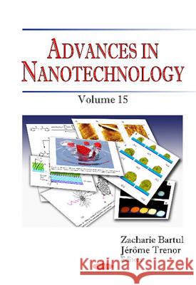 Advances in Nanotechnology: Volume 15 Zacharie Bartul, Jérôme Trenor 9781634848374 Nova Science Publishers Inc - książka
