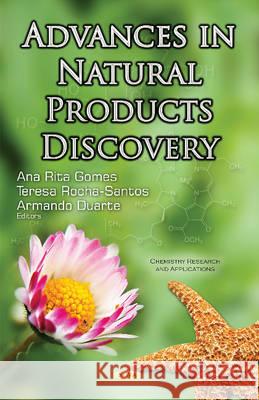 Advances in Natural Products Discovery Ana Rita Gomes, M.Sc, Teresa Rocha-Santos, Armando Duarte 9781536100884 Nova Science Publishers Inc - książka