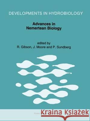Advances in Nemertean Biology: Proceedings of the Third International Meeting on Nemertean Biology, Y Coleg Normal, Bangor, North Wales, August 10-15 Gibson, R. 9789401049092 Springer - książka