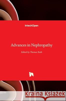 Advances in Nephropathy Thomas Rath 9781789842357 Intechopen - książka