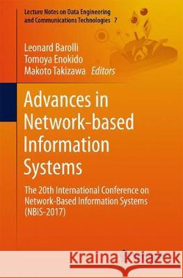 Advances in Network-Based Information Systems: The 20th International Conference on Network-Based Information Systems (Nbis-2017) Barolli, Leonard 9783319655208 Springer - książka