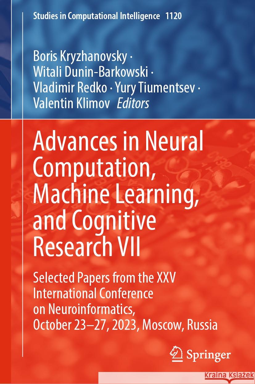 Advances in Neural Computation, Machine Learning, and Cognitive Research VII  9783031448645 Springer Nature Switzerland - książka