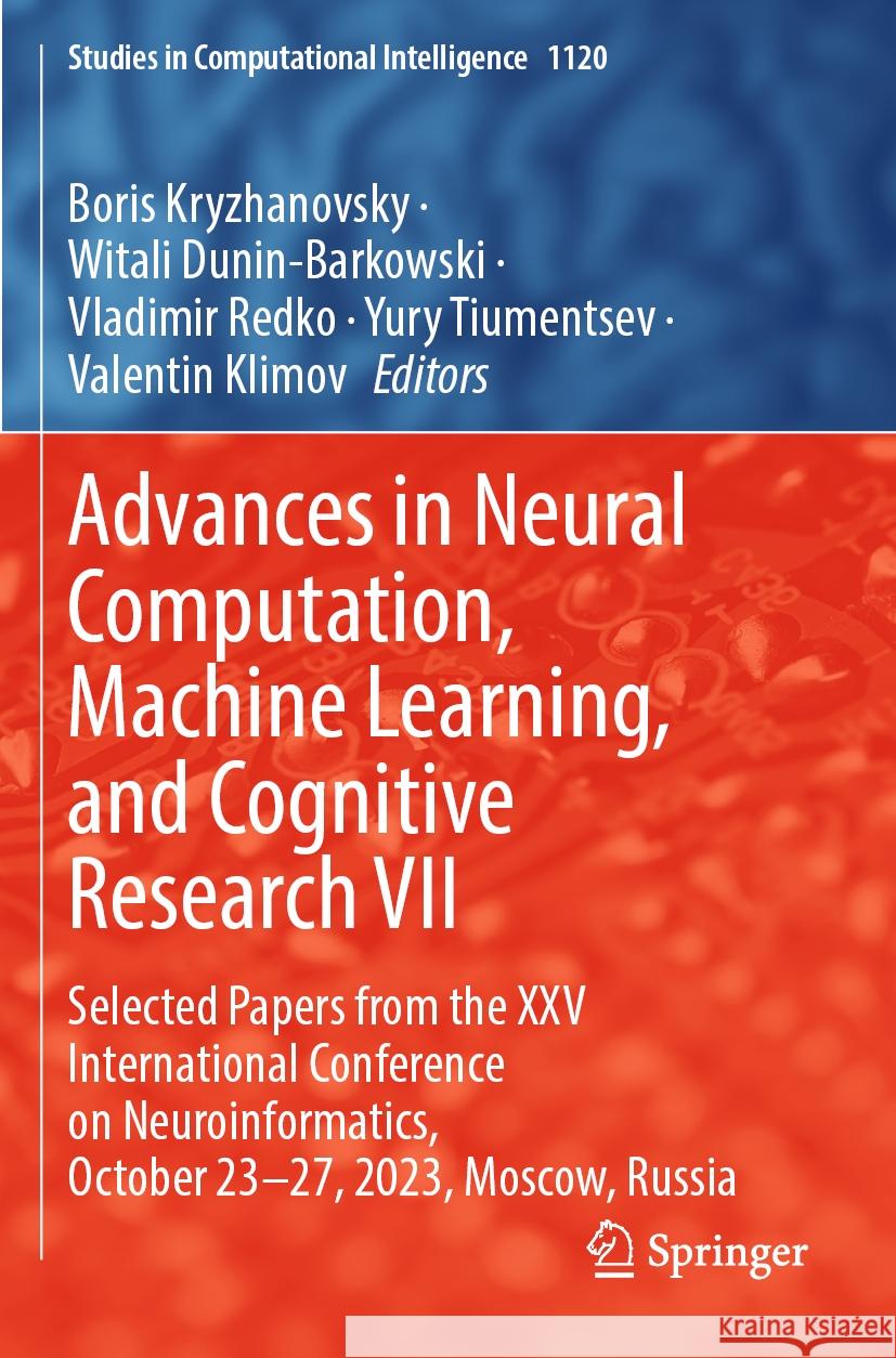 Advances in Neural Computation, Machine Learning, and Cognitive Research VII  9783031448676 Springer Nature Switzerland - książka