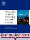 Advances in Neural Network Research: Ijcnn 2003 Wunsch II, D. C. 9780080443201 Elsevier Science