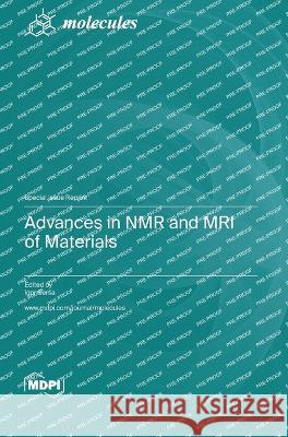 Advances in NMR and MRI of Materials Igor Sersa   9783036576213 Mdpi AG - książka
