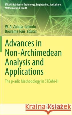 Advances in Non-Archimedean Analysis and Applications: The P-Adic Methodology in Steam-H Z Bourama Toni 9783030819750 Springer - książka