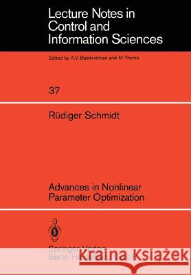 Advances in Nonlinear Parameter Optimization R. Schmidt 9783540113966 Not Avail - książka