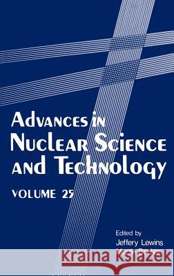 Advances in Nuclear Science and Technology Jeffery Lewins Martin Becker 9780306456046 Springer - książka