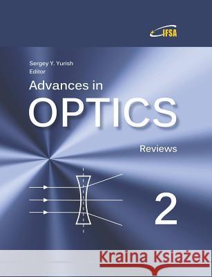 Advances in Optics: Reviews, Vol. 2 Sergey Yurish 9788469794371 Ifsa Publishing - książka