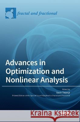 Advances in Optimization and Nonlinear Analysis Savin Treanta   9783036547497 Mdpi AG - książka