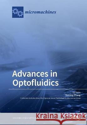 Advances in Optofluidics Xuming Zhang 9783038970958 Mdpi AG - książka