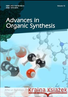 Advances in Organic Synthesis Atta Ur Rahman 9781681086835 Bentham Science Publishers - książka