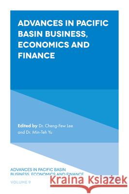 Advances in Pacific Basin Business, Economics and Finance Cheng-Few Lee Min-Teh Yu 9781800438712 Emerald Publishing Limited - książka