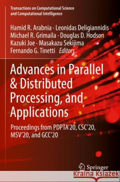 Advances in Parallel & Distributed Processing, and Applications  9783030699864 Springer International Publishing - książka