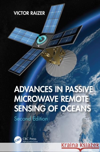 Advances in Passive Microwave Remote Sensing of Oceans Victor Raizer 9781032805016 CRC Press - książka
