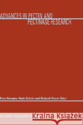 Advances in Pectin and Pectinase Research Fons Voragen Henk Schols Richard Visser 9781402011443 Kluwer Academic Publishers - książka