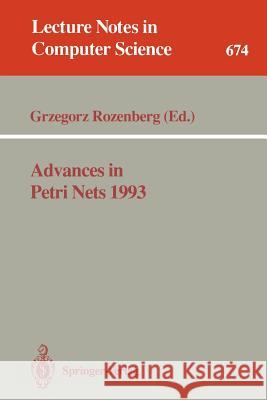 Advances in Petri Nets 1993 Grzegorz Rozenberg 9783540566892 Springer - książka