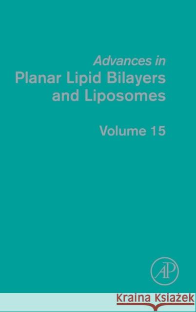 Advances in Planar Lipid Bilayers and Liposomes: Volume 15 Iglic, Ales 9780123965332  - książka