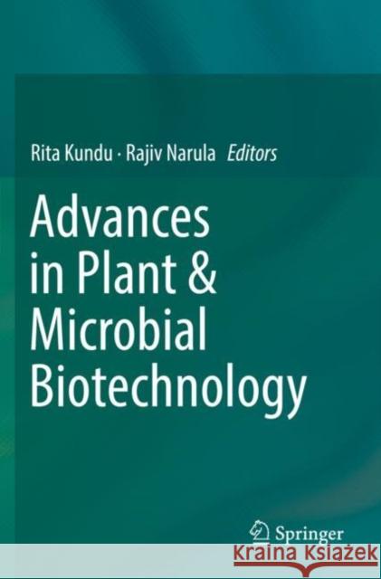 Advances in Plant & Microbial Biotechnology Rita Kundu Rajiv Narula 9789811363238 Springer - książka