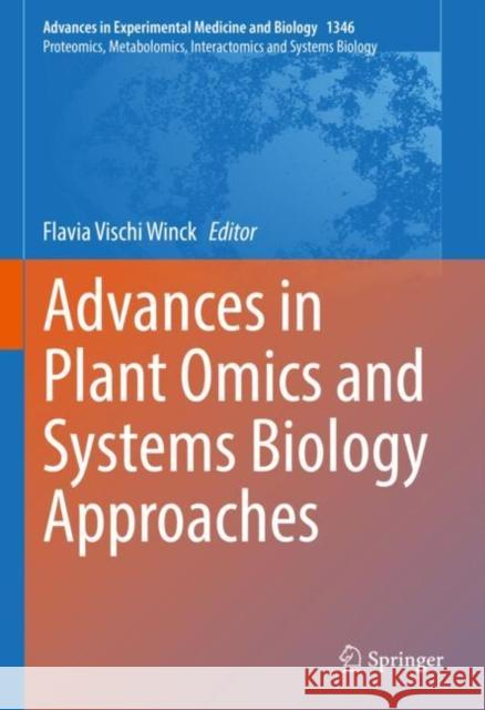 Advances in Plant Omics and Systems Biology Approaches Flavia Visch 9783030803513 Springer - książka