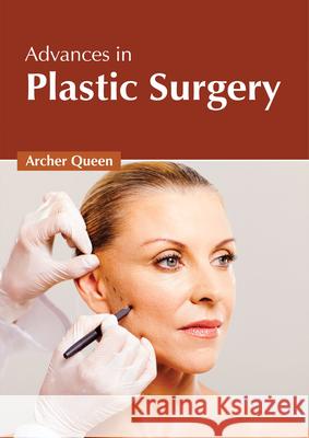 Advances in Plastic Surgery Archer Queen 9781632428080 Foster Academics - książka
