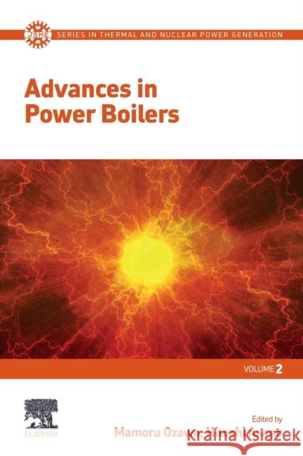 Advances in Power Boilers Mamoru Ozawa Hitoshi Asano 9780128203606 Elsevier - książka