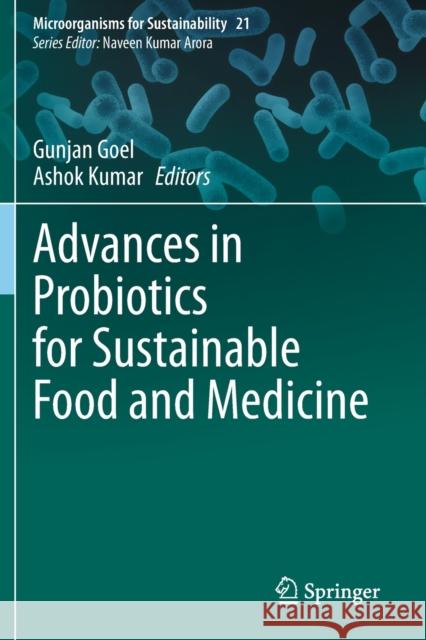 Advances in Probiotics for Sustainable Food and Medicine  9789811567971 Springer Singapore - książka