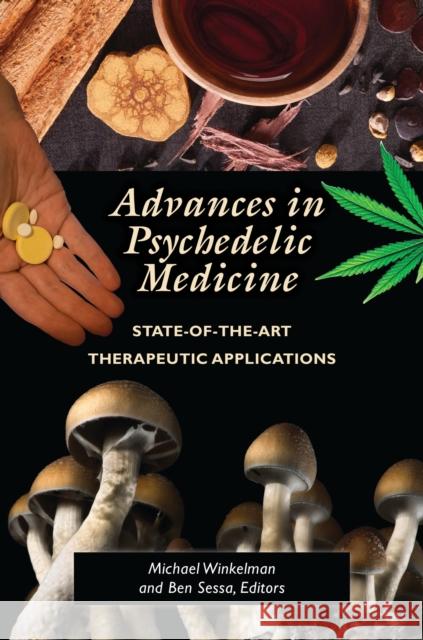 Advances in Psychedelic Medicine: State-of-the-Art Therapeutic Applications Winkelman, Michael 9781440864100 Praeger - książka