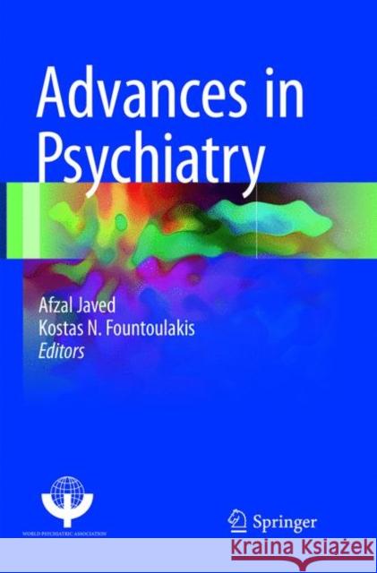 Advances in Psychiatry Afzal Javed Kostas N. Fountoulakis 9783030099688 Springer - książka