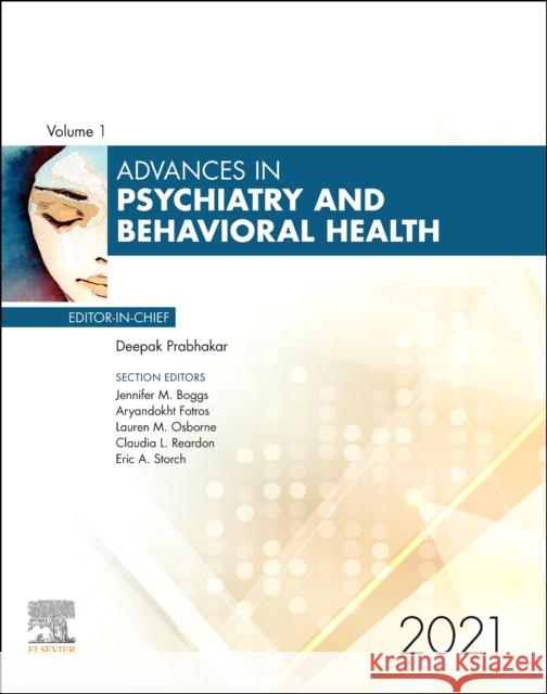 Advances in Psychiatry and Behavioral Heath, 2021, 1 Deepak Prabhakar 9780323920131 Elsevier - książka