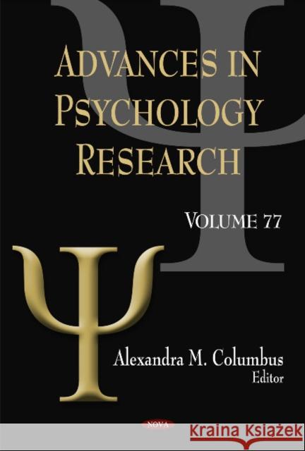 Advances in Psychology Research: Volume 77 Alexandra M Columbus 9781611229516 Nova Science Publishers Inc - książka