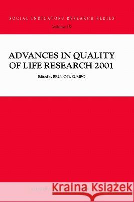 Advances in Quality of Life Research 2001 Karla Walshe Smith Bruno D. Zumbo 9781402011009 Springer - książka