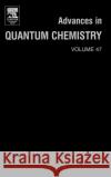 Advances in Quantum Chemistry: A Tribute Volume in Honour of Professor Osvaldo Goscinski Volume 47 Brandas, Erkki J. 9780120348473 Academic Press