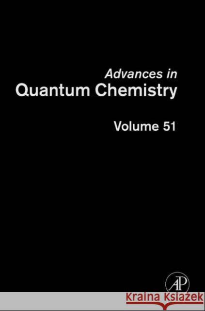Advances in Quantum Chemistry: Volume 51 Sabin, John R. 9780120348510 Academic Press - książka
