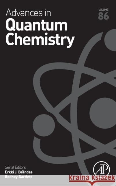 Advances in Quantum Chemistry: Volume 86 Erkki J. Brandas Rodney Bartlett 9780443186653 Academic Press - książka