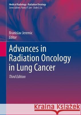 Advances in Radiation Oncology in Lung Cancer  9783031348464 Springer International Publishing - książka