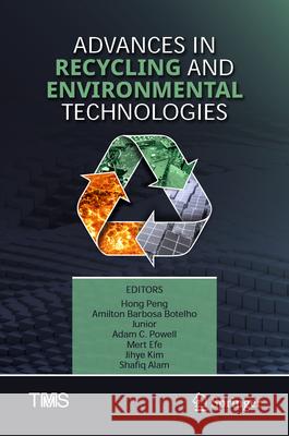 Advances in Recycling and Environmental Technologies Hong Peng Amilton Barbosa Botelh Adam C. Powell 9783032135957 Springer - książka