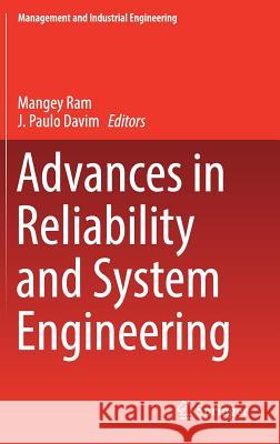 Advances in Reliability and System Engineering Mangey Ram Paulo Davim 9783319488745 Springer - książka