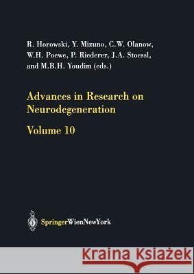 Advances in Research on Neurodegeneration: Volume 10 Horowski, R. 9783211839089 Springer - książka