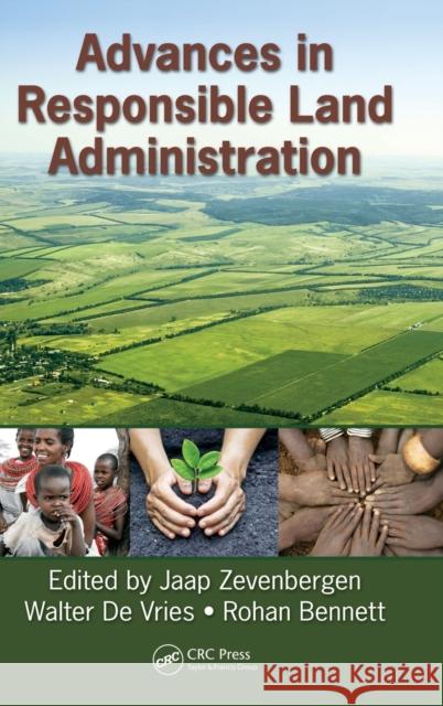 Advances in Responsible Land Administration Jaap Zevenbergen Walter d Rohan Mark Bennett 9781498719599 CRC Press - książka
