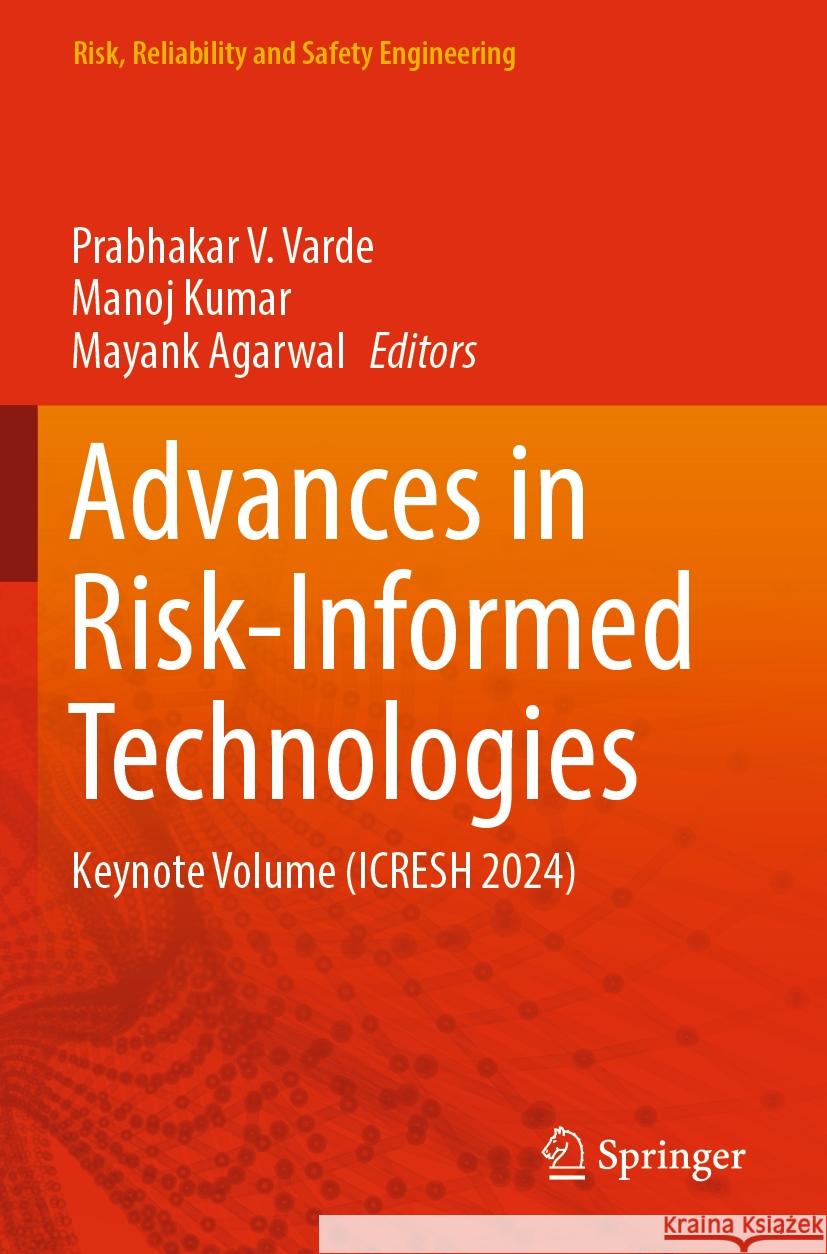 Advances in Risk-Informed Technologies  9789819991242 Springer Nature Singapore - książka