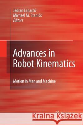 Advances in Robot Kinematics: Motion in Man and Machine Jadran Lenar I Michael M Stani I  9789400796911 Springer - książka