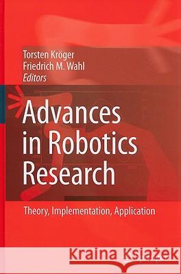 Advances in Robotics Research: Theory, Implementation, Application Kröger, Torsten 9783642012129 Springer - książka