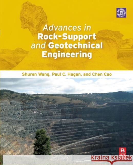 Advances in Rock-Support and Geotechnical Engineering Shuren Wang Paul C. Hagan Chen Cao 9780128105528 Butterworth-Heinemann - książka