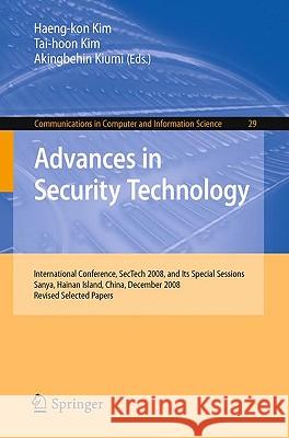Advances in Security Technology: International Conference, SecTech 2008, and Its Special Sessions, Sanya, Hainan Island, China, December 13-15, 2008. Kiumi, Akingbehin 9783642102394 Springer - książka
