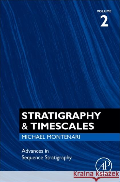 Advances in Sequence Stratigraphy: Volume 2 Montenari, Michael 9780128130773 Academic Press - książka