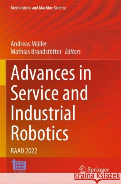 Advances in Service and Industrial Robotics: RAAD 2022 Andreas M?ller Mathias Brandst?tter 9783031048722 Springer - książka