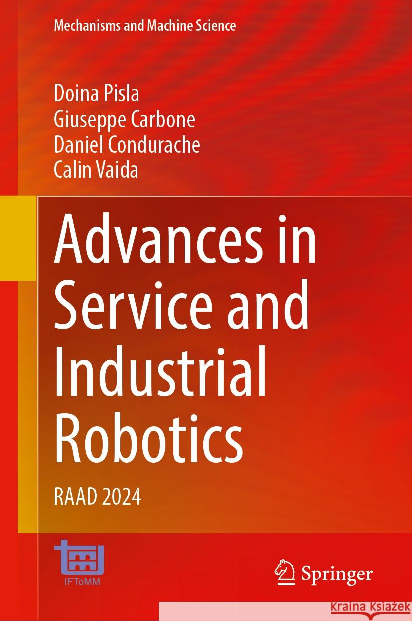 Advances in Service and Industrial Robotics: Raad 2024 Giuseppe Carbone Doina Pisla Daniel Condurache 9783031592560 Springer - książka