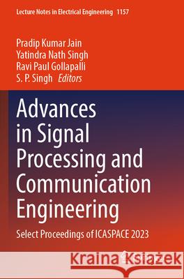 Advances in Signal Processing and Communication Engineering  9789819705641 Springer Nature Singapore - książka