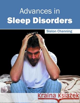 Advances in Sleep Disorders Slaton Channing 9781632424426 Foster Academics - książka